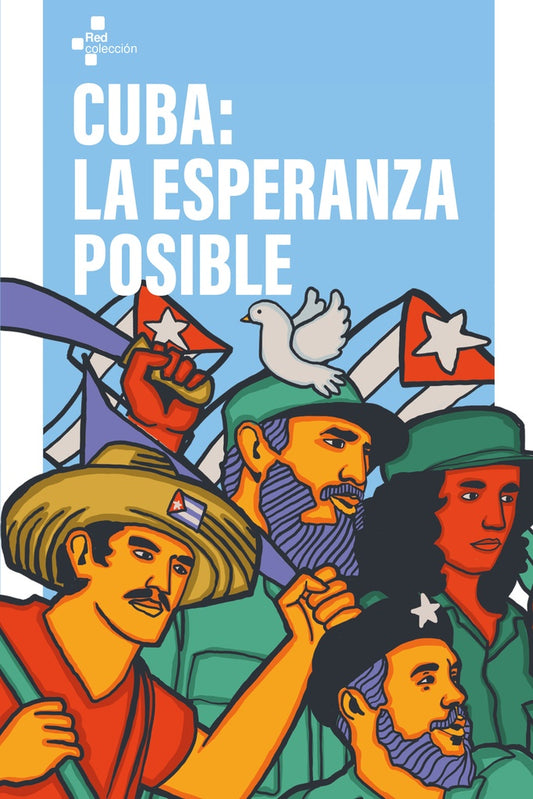 CUBA: LA ESPERANZA POSIBLE | VARIOS AUTORES
