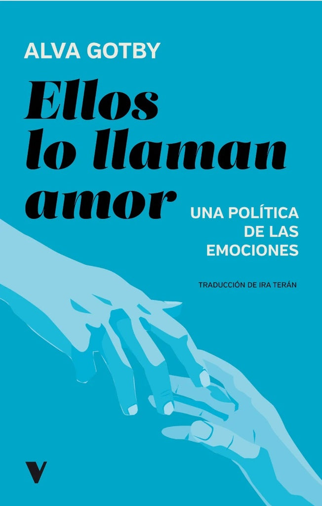 ELLOS LO LLAMAN AMOR | Alva Gotby