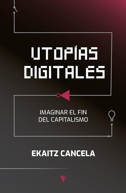 UTOPIAS DIGITALES | Ekaitz Cancela