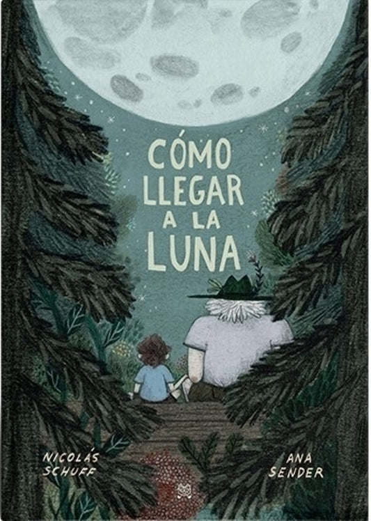COMO LLEGAR A LA LUNA | MAGUMA/ NICOLAS SCHUFF