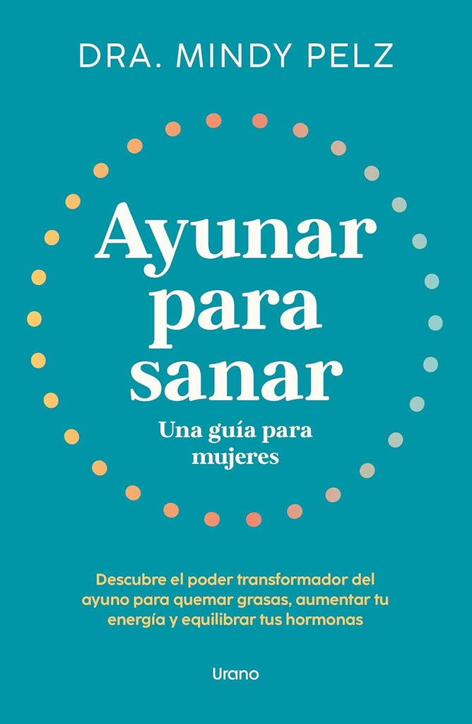 AYUNAR PARA SANAR | Mindy Pelz