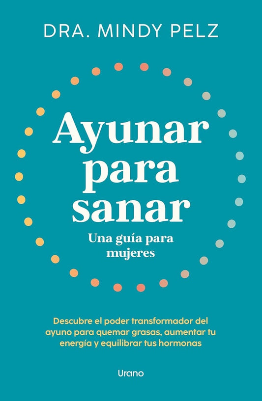 AYUNAR PARA SANAR | Mindy Pelz