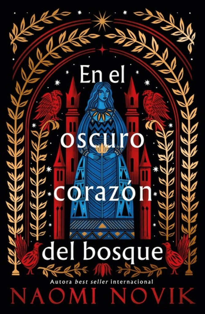 EN EL OSCURO CORAZON DEL BOSQUE | Naomi Novik