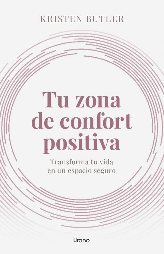 TU ZONA DE CONFORT POSITIVA | Kristen Butler