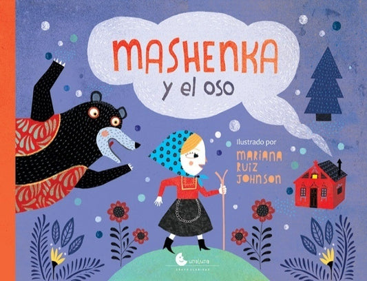 MASHENKA Y EL OSO (Nuevo) | Mariana Ruiz Johnson