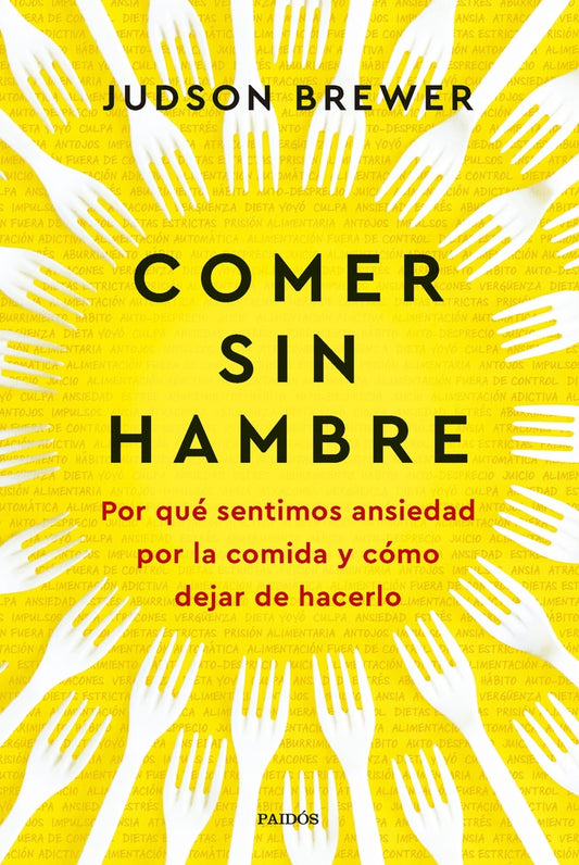 COMER SIN HAMBRE | Judson Brewer