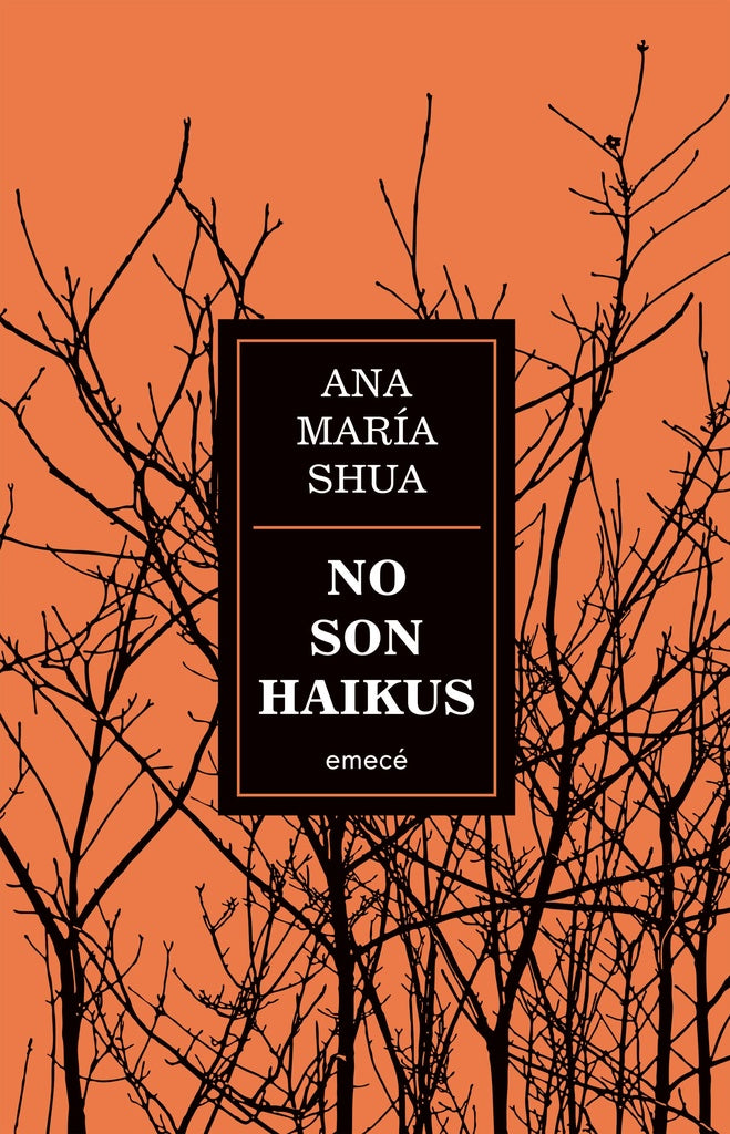 NO SON HAIKUS | Ana Maria Shua