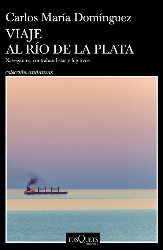 VIAJE AL RIO DE LA PLATA | Carlos Maria Dominguez