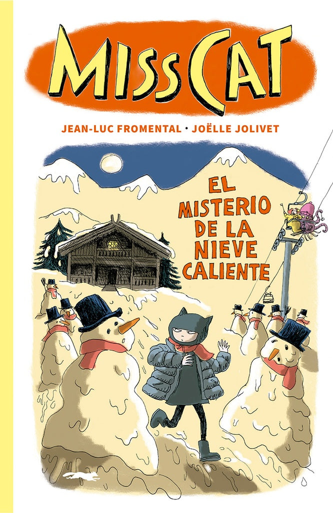 MISS CAT 3. EL MIESTERIO DE LA NIEVE CALIENTE | Jean-Luc Fromental