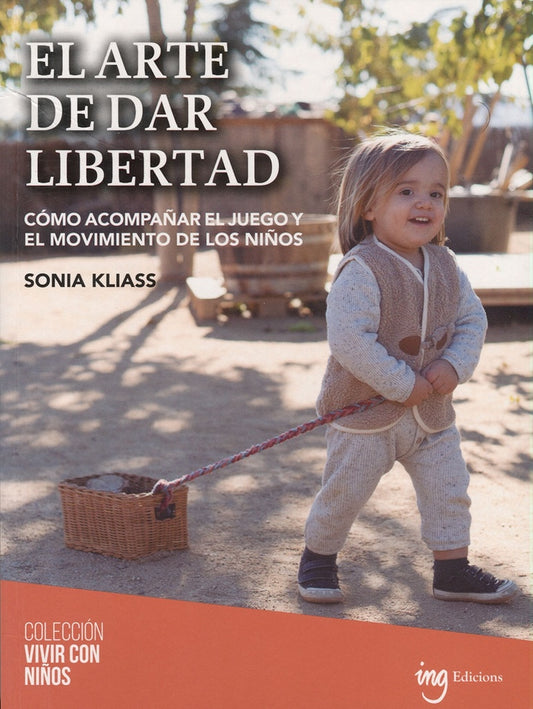 ARTE DE DAR LIBERTAD, EL (Nuevo) | SONIA KLIASS