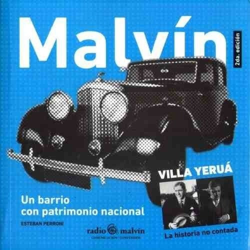 MALVIN, UN BARRIO CON PATRIMONIO NACIONAL  | ESTEBAN PERRONI