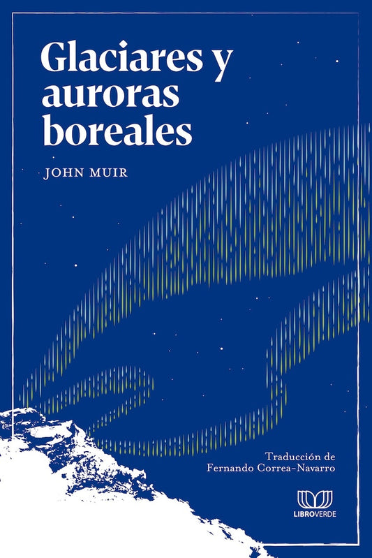 GLACIARES Y AURORAS BOREALES (Nuevo) | HEINRICH / AA.VV. HOFFMANN