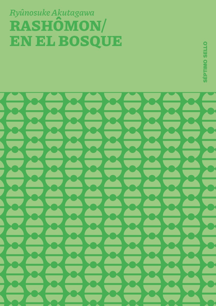 RASHOMON / EN EL BOSQUE (Nuevo) | RYUNOSUKE AKUTAGAWA
