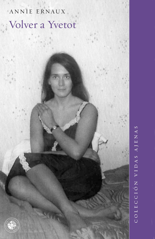 VOLVER A YVETOT (Nuevo) | Annie Ernaux