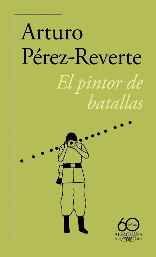 EL PINTOR DE BATALLAS (60 ANIVERSARIO) | ARTURO PEREZ-REVERTE