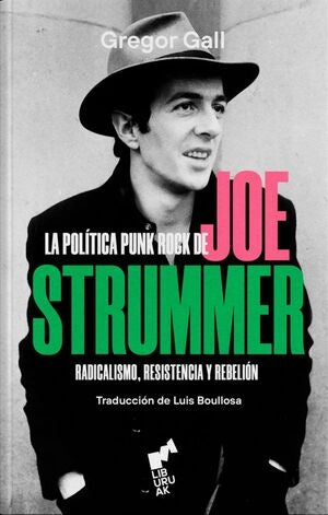 LA POLITICA PUNK DE JOE STRUMMER | Gregor Gall