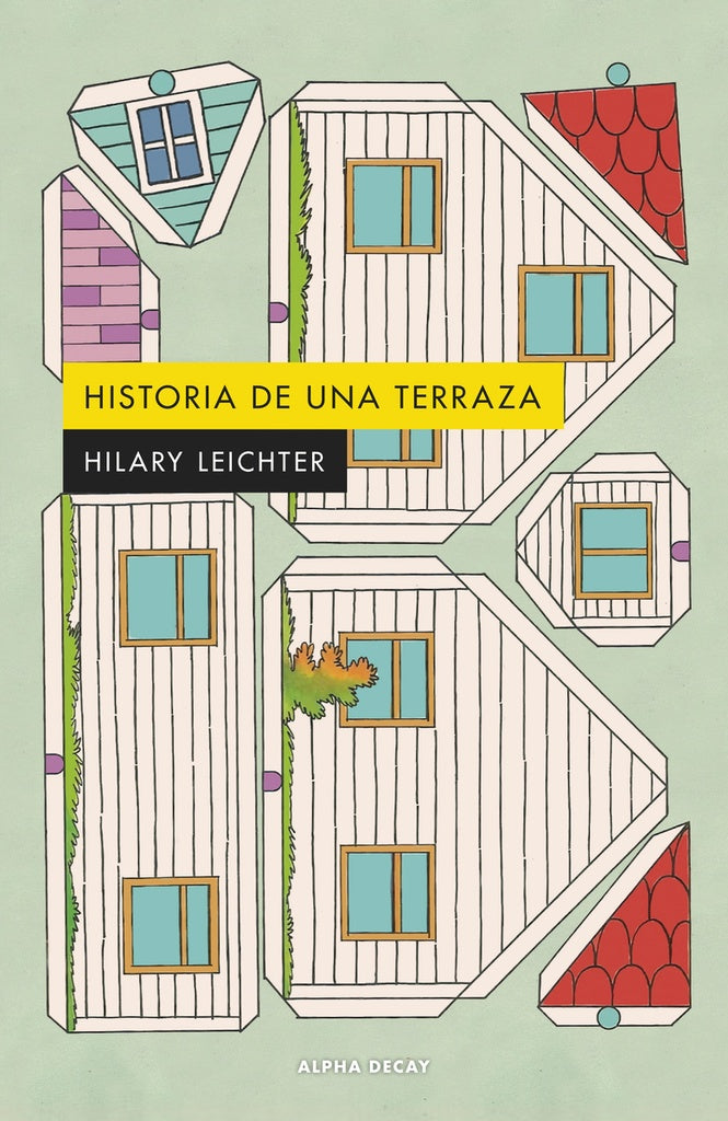 HISTORIA DE UNA TERRAZA (Nuevo) | HILARY LEICHTER