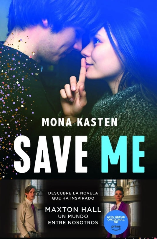 Save Me (Serie Save 1) | Mona Kasten