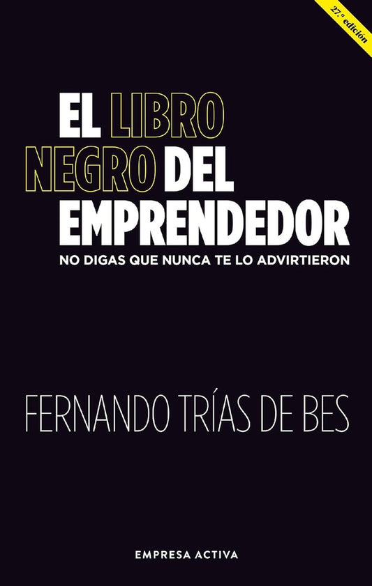 EL LIBRO NEGRO DEL EMPRENDEDOR | Fernando Trías de Bes