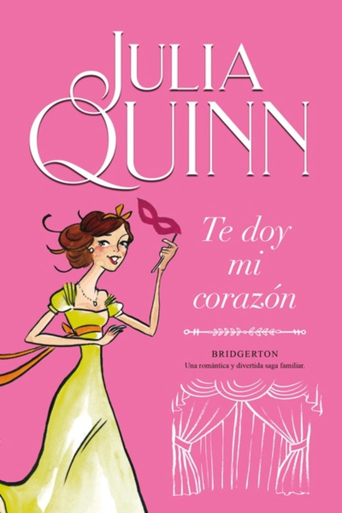 TE DOY MI CORAZON. BRIDGERTON | JULIA QUINN