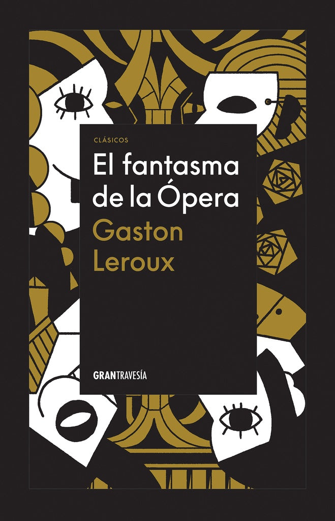 EL FANTASMA DE LA OPERA | Gaston Leurox