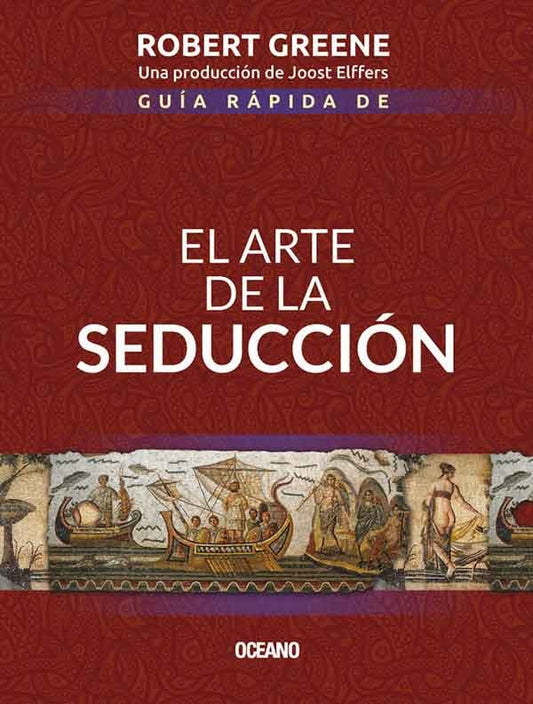 GUIA RAPIDA DE EL ARTE DE LA SEDUCCION | ROBERT GREENE
