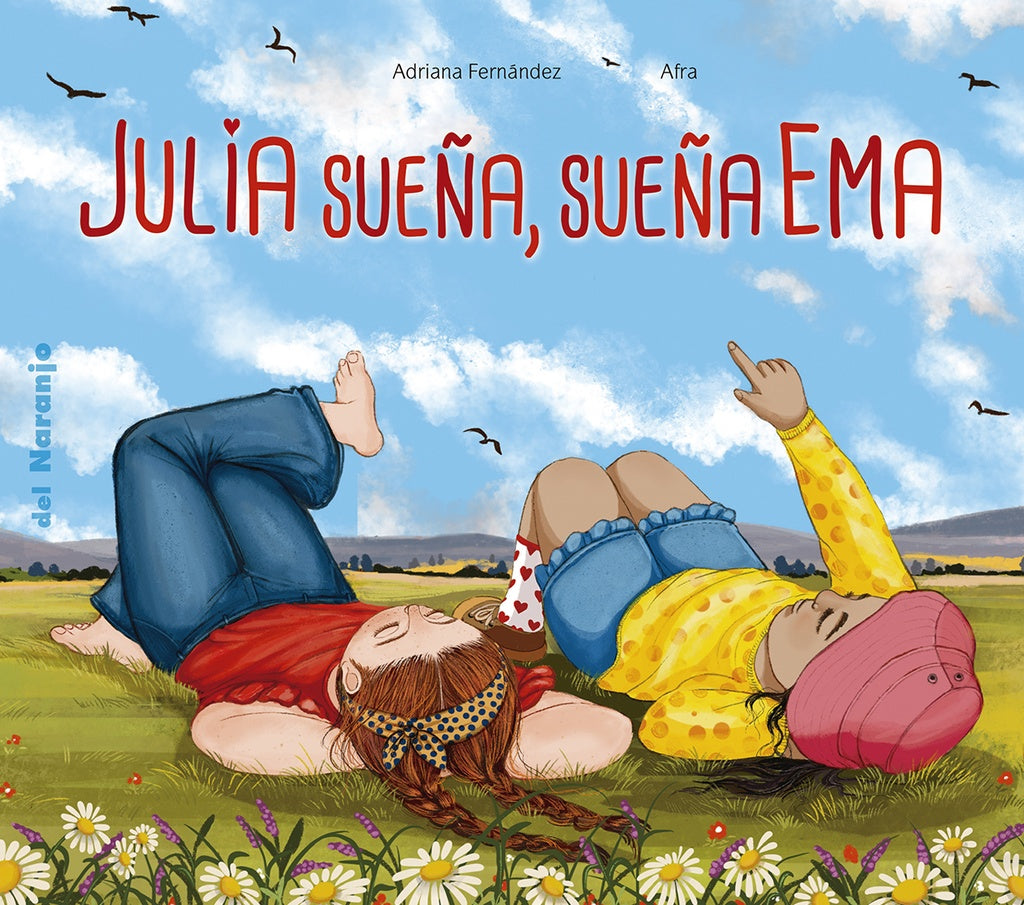 JULIA SUEÑA, SUEÑA EMA (Nuevo) | ADRIANA FERNÁNDEZ / AFRA (ILUST.)