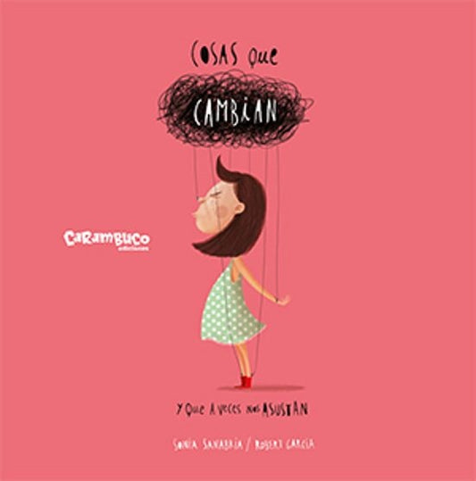 COSAS QUE CAMBIAN Y A VECES ASUSTAN | Sonia Sanabria