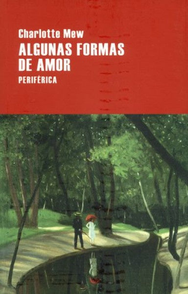 ALGUNAS FORMAS DE AMOR  | Charlotte Mew