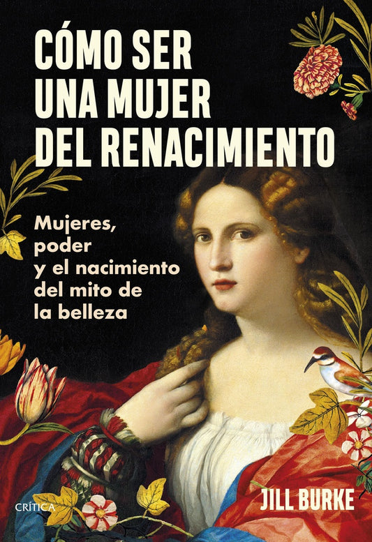 COMO SER UNA MUJER DEL RENACIMIENTO | Jill Burke
