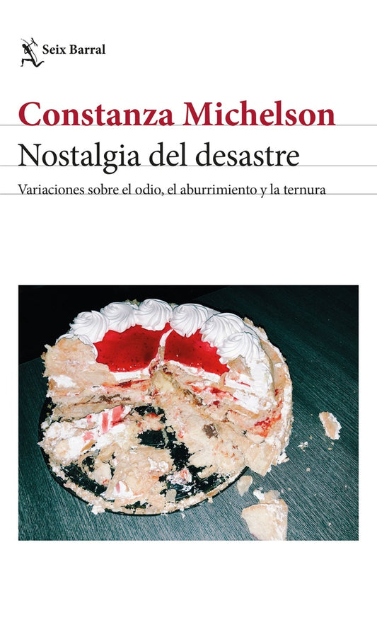 NOSTALGIA DEL DESASTRE | Constanza Michelson