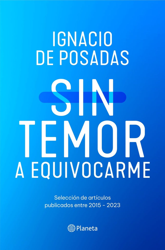 SIN TEMOR A EQUIVOCARME | Ignacio De Posadas