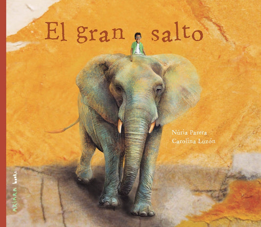 GRAN SALTO, EL (Nuevo) | NÚRIA PARERA / CAROLINA LUZÓN (ILUST.)