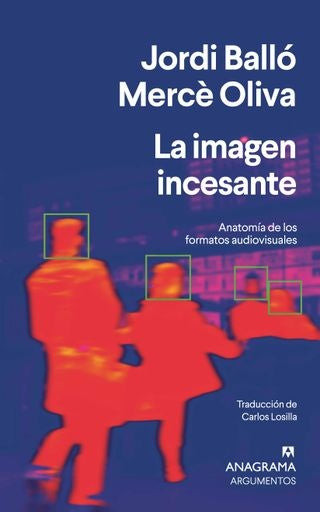 LA IMAGEN INCESANTE | Jordi Ballo Merce Oliva