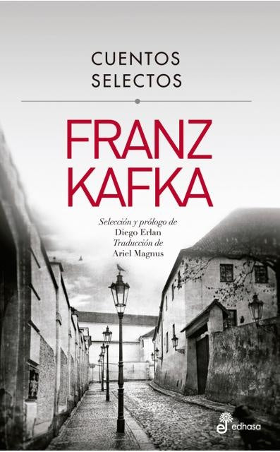CUENTOS SELECTOS KAFKA  | Franz Kafka
