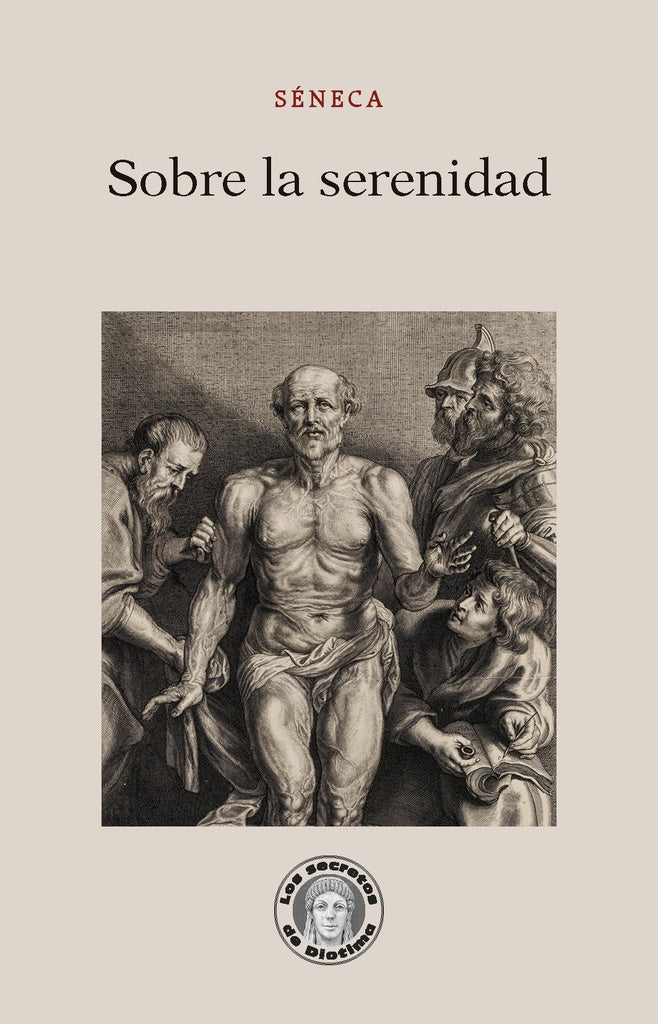 SOBRE LA SERENIDAD (Nuevo) | SÉNECA