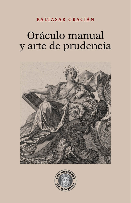 ORÁCULO MANUAL Y ARTE DE PRUDENCIA (Nuevo) | BALTASAR GRACIÁN
