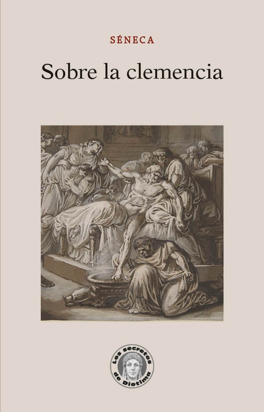 SOBRE LA CLEMENCIA (Nuevo) | SÉNECA