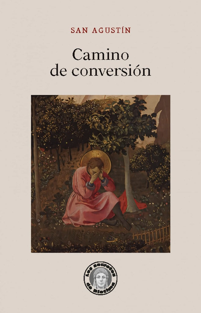 CAMINO DE CONVERSIÓN (Nuevo) | SAN AGUSTÍN