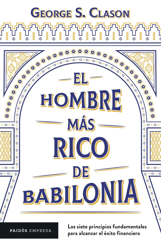 EL HOMBRE MAS RICO DE BABILONIA | George Clason