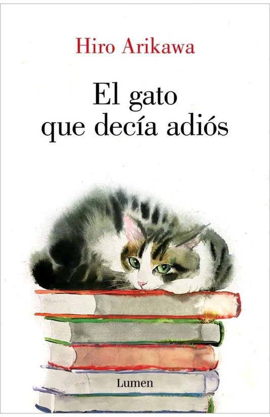 EL GATO QUE DECIA ADIOS | Hiro Arikawa