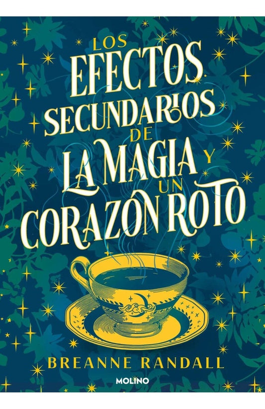 LOS EFECTOS SECUNARIOS DE LA MAGIA Y UN CORAZON ROTO | Breanne Randall