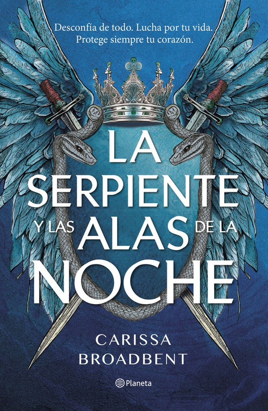 LA SERPIENTE Y LAS ALAS DE LA NOCHE | Carissa Broadbent