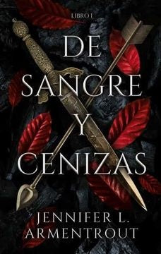 DE SANGRE Y CENIZAS  | JENNIFER L. ARMENTROUT
