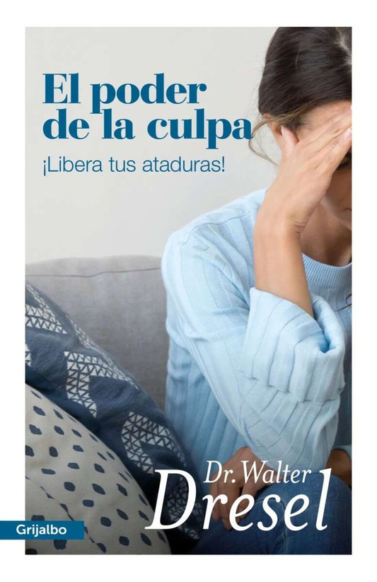 EL PODER DE LA CULPA | Walter Dresel Haring