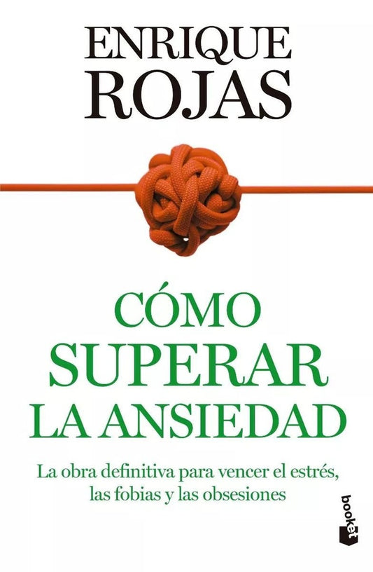 COMO SUPERAR LA ANSIEDAD | Enrique Rojas