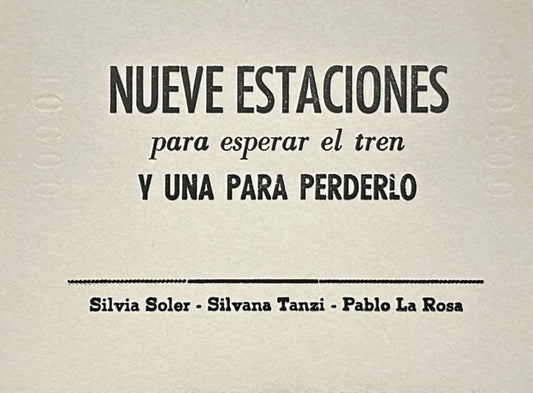NUEVE ESTACIONES PARA ESPERAR EL TREN Y UNA PARA PERDERLO | SILVIA SOLER
