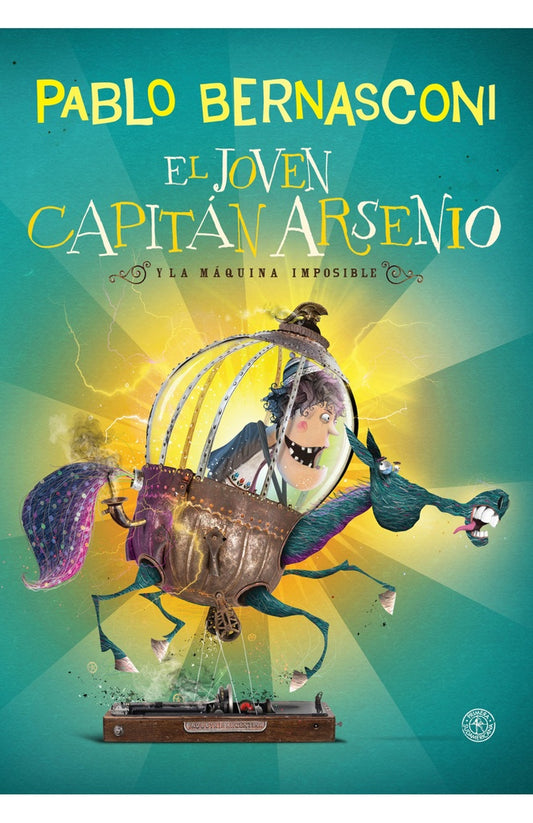 JOVEN CAPITAN ARSENIO Y LA MAQUINA DEL TIEMPO | PABLO BERNASCONI