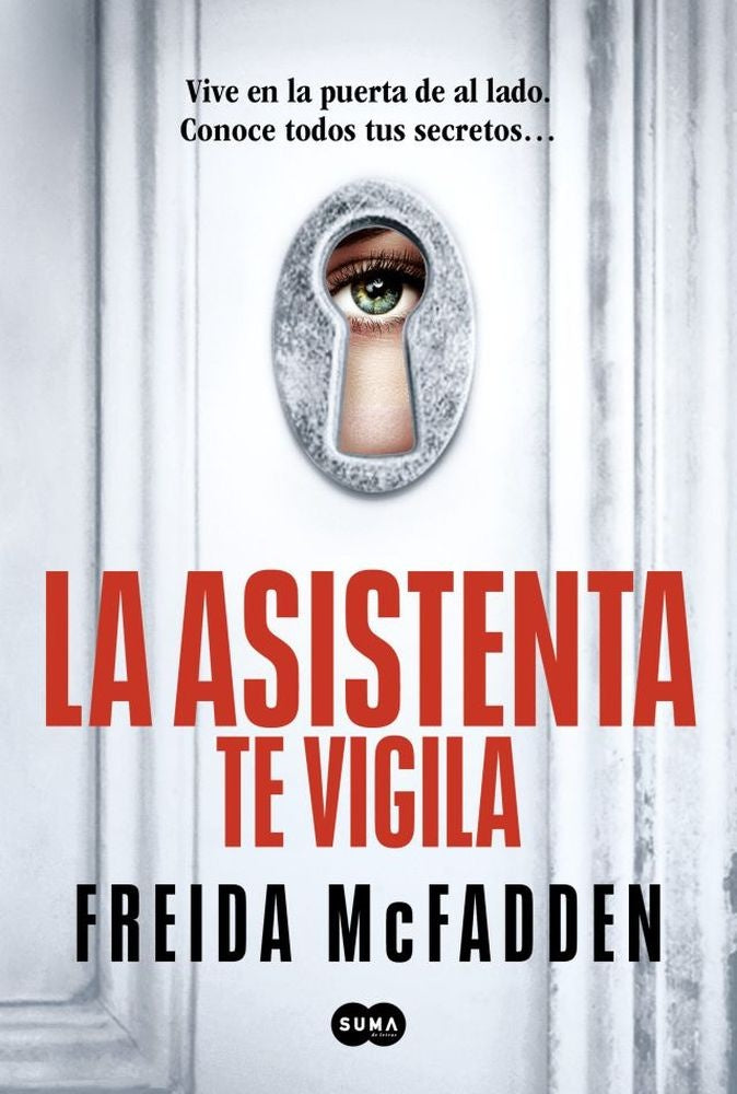 ASISTENTA TE VIGILA, LA | FREIDA MCFADDEN