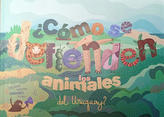 ¿COMO SE DEFIENDEN LOS ANIMALES DEL URUGUAY? | AUTORES VARIOS
